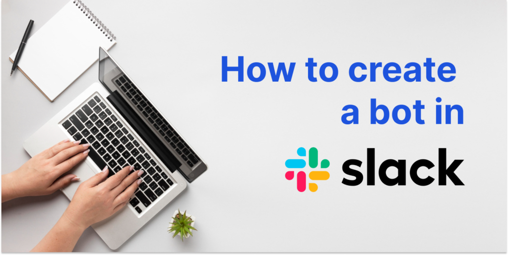 How to create a bot in slack